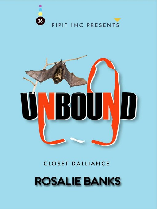 Title details for Unbound #26 by Rosalie Banks - Available
